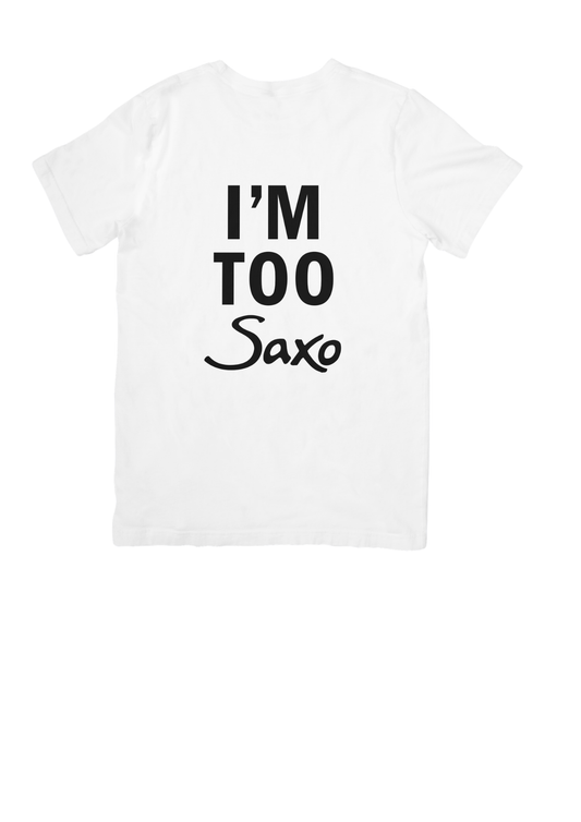 White T-shirt 'I'm Too Saxo'